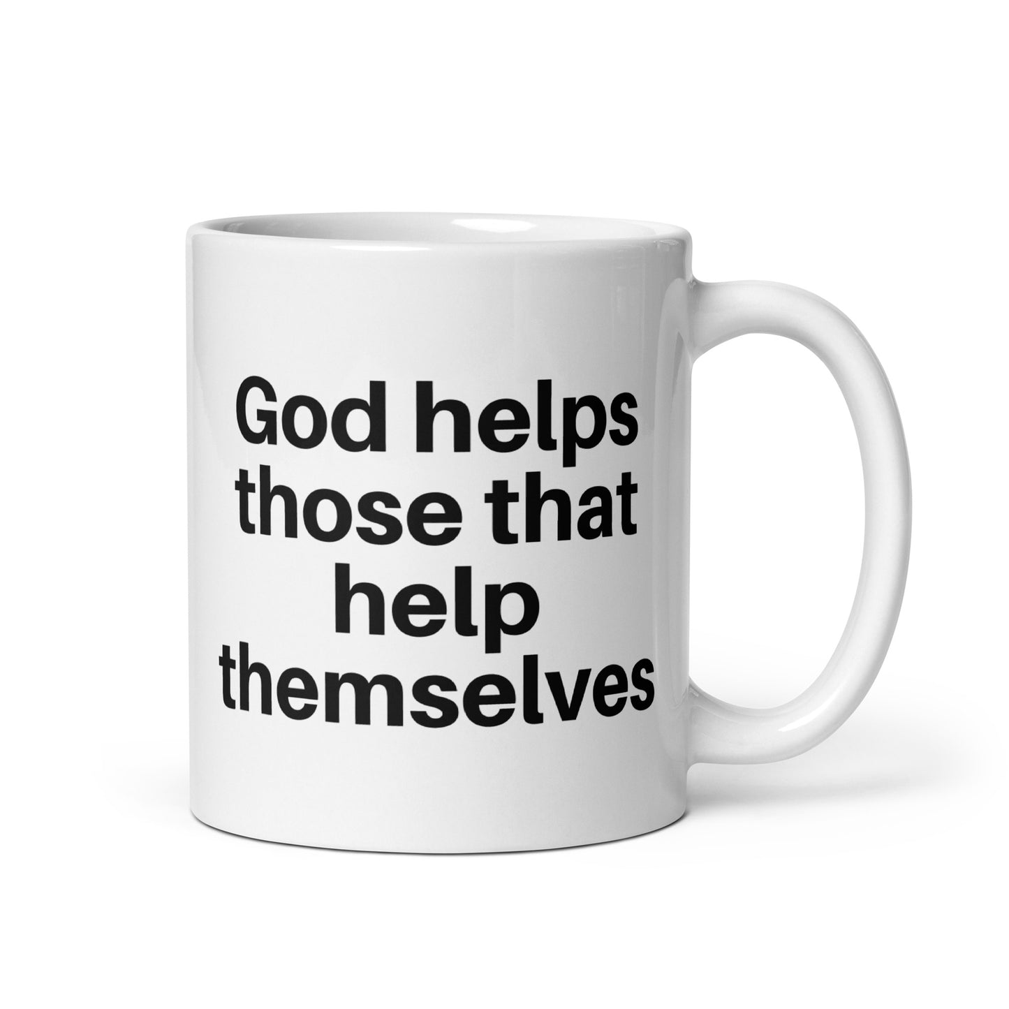 God helps those that help themselves White glossy mug