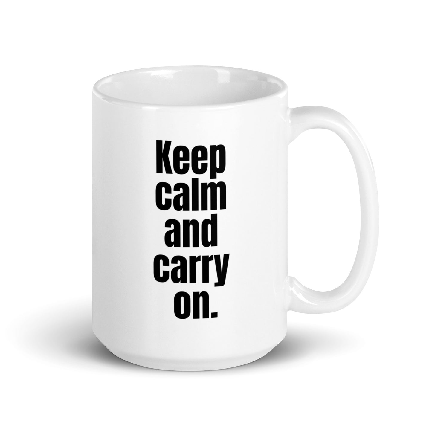 Keep calm and carry on White glossy mug