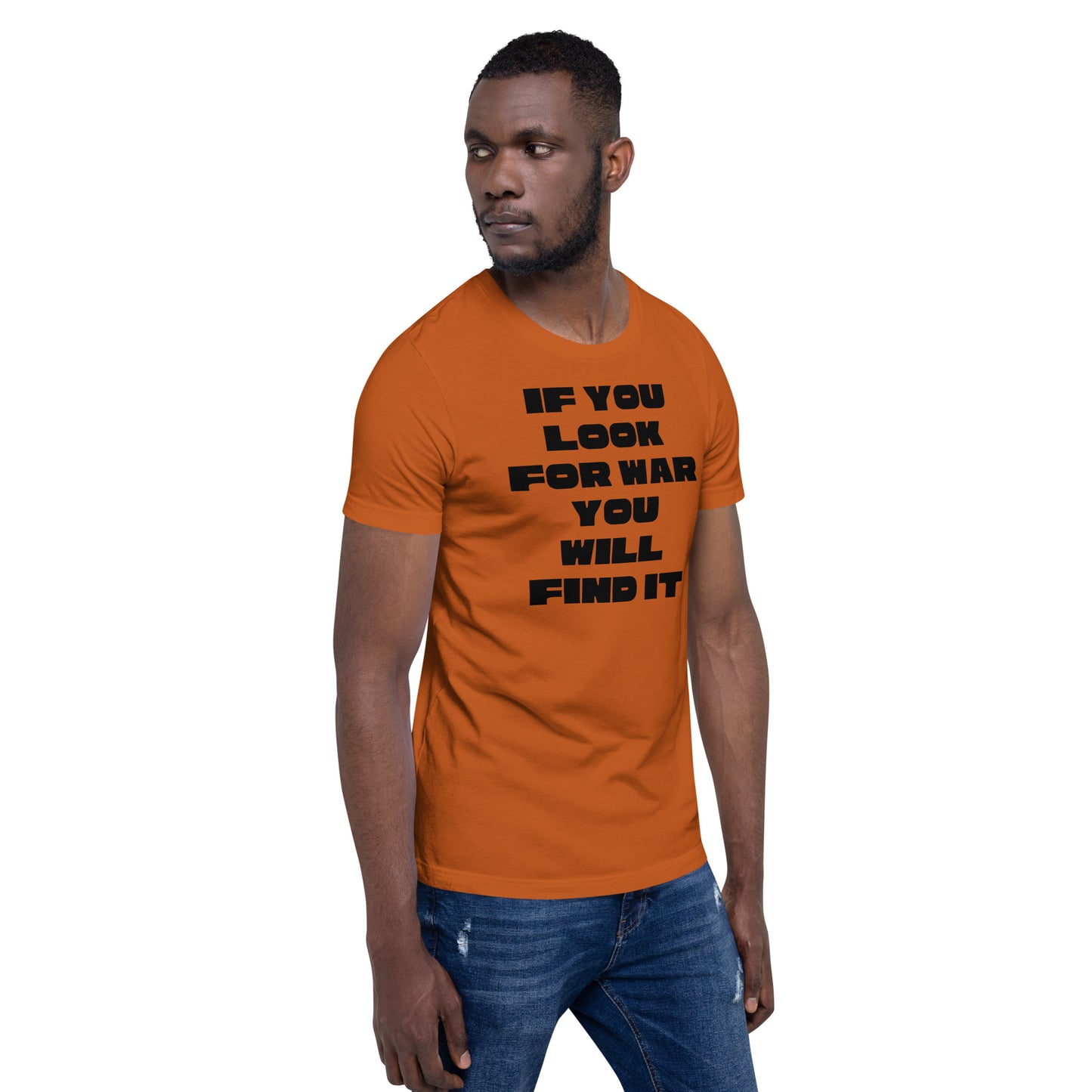 If you look war you'll find it Unisex t-shirt