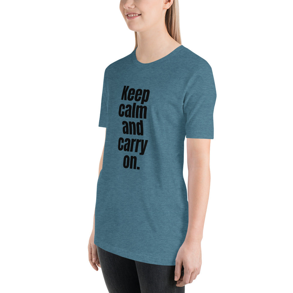 Keep Calm and Carry on Unisex t-shirt