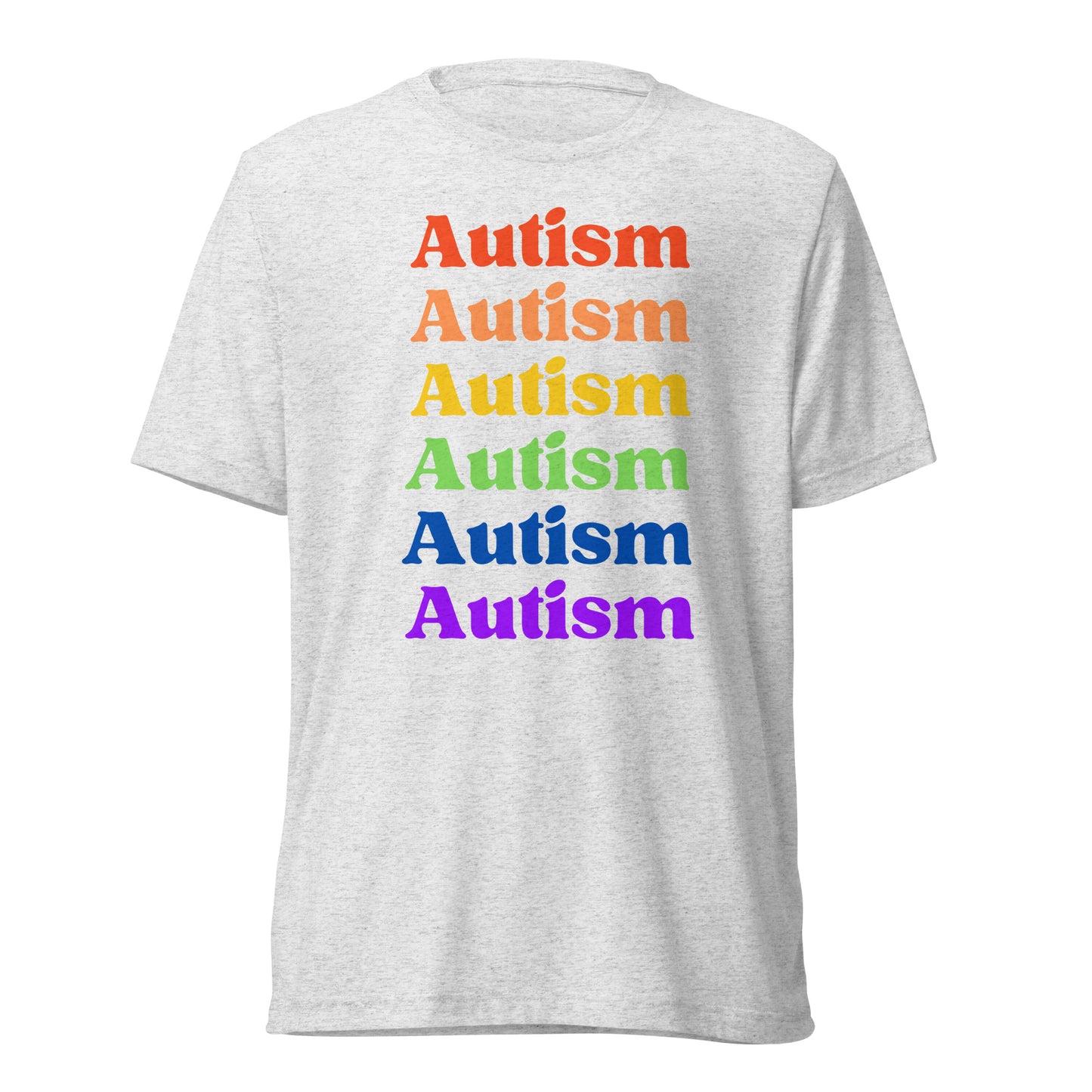 Autism High Quality Tri-Blend Short Sleeve T-Shirt